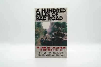 A Hundred Miles of Bad Road – Dwight W. Birdwell & Keith William Nolan – Signed