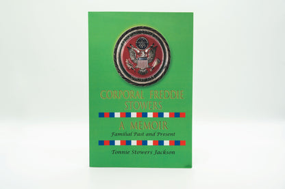 Corporal Freddie Stowers: A Memoir – Tonnie Stowers Jackson