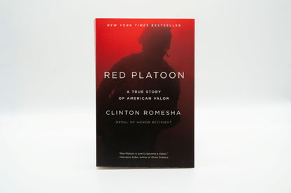Red Platoon: A True Story of American Valor – Clinton Romesha