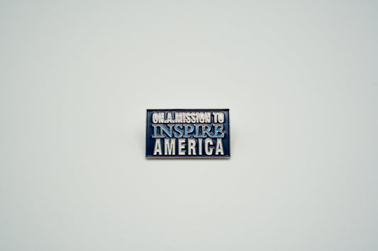 On a Mission to Inspire America Pin