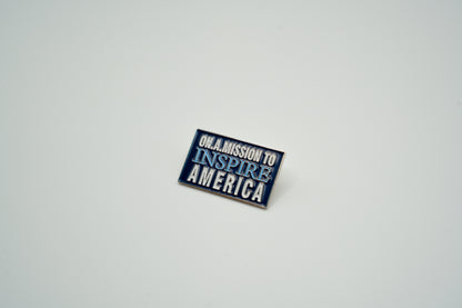 On a Mission to Inspire America Pin